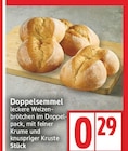 Doppelsemmel für 0,29 € bei EDEKA im Angebot Doppelsemmel im aktuellen EDEKA Prospekt