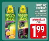 happy day Fruchtsaft Angebote von Rauch bei EDEKA Regensburg für 1,99 €