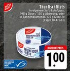 Thunfischfilets Angebote von GUT&GÜNSTIG bei EDEKA Nettetal für 1,00 €