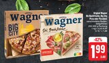 Aktuelles Original Wagner Die Backfrische, Big City Pizza oder Piccolinis Angebot bei E center in Würzburg ab 1,99 €