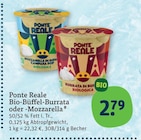 Bio-Büffel-Burrata Angebote von Ponte Reale bei tegut Ludwigshafen für 2,79 €