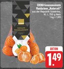 Genussmomente Mandarinen „Nadorcott“ bei EDEKA im Schmiedefeld Prospekt für 1,49 €