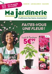 Catalogue Jardineries & Animaleries Ma Jardinerie en cours à Savagna et alentours, "FAITES-VOUS UNE FLEUR", 8 pages, 24/03/2025 - 06/04/2025