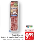 EDEKA - Zartes Schweinefilet/Lende Angebot im Prospekt Zartes Schweinefilet/Lende bei EDEKA im Prospekt "" für 9,99 €
