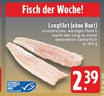 Lengfilet (ohne Haut) bei E center im Aachen Prospekt für 2,39 €