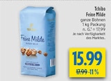 Feine Milde Angebote von Tchibo bei diska Erlangen für 15,99 €