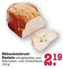Aktuelles Hähnchenbrust-Pastete Angebot bei E center in Mannheim ab 2,19 €