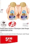 Poulet blanc fermier d’Auvergne Label Rouge - CARREFOUR EXTRA dans le catalogue Carrefour