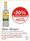 Rhum - Bologne en promo chez Monoprix Asnières-sur-Seine à 14,80 €