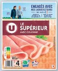Promo 40% sur le 2ème produit identique versés sur ma carte U sur la gamme jambon le superieur avec couenne U à  dans le catalogue Hyper U à Saintes