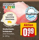 Strohschwein-Lachsbraten von Land Bauern im aktuellen REWE Prospekt für 0,99 €