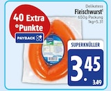 EDEKA Schwellhäusl - Delikatess Fleischwurst Angebot im Prospekt Delikatess Fleischwurst bei EDEKA im Schwellhäusl Prospekt für 3,45 €