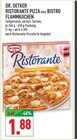 Ristorante Pizza oder Bistro Flammkuchen im Angebot bei Marktkauf in Beckum Ristorante Pizza oder Bistro Flammkuchen Angebote von Dr. Oetker bei Marktkauf Beckum für 1,88 €