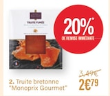 Truite bretonne - MONOPRIX GOURMET dans le catalogue Monoprix