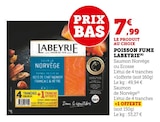 Poisson Fumé - Labeyrie - Super U à Saint-Germain-en-Laye Poisson Fumé - Labeyrie en promo chez Super U Saint-Germain-en-Laye à 7,99 €