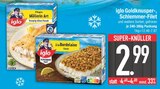 Goldknusper- im EDEKA Prospekt Goldknusper- von iglo im aktuellen EDEKA Prospekt für 2,99 €