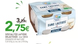 NaturéO Vert-Saint-Denis - Promo Specialitée laitière délactosée Promo Specialitée laitière délactosée à 2,75 € dans le catalogue NaturéO à Vert-Saint-Denis