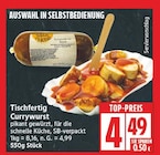 Tischfertig Currywurst für 4,49 € bei EDEKA im Angebot Tischfertig Currywurst im aktuellen EDEKA Prospekt