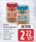 Erdnussbutter von Zentis für 2,22 € bei EDEKA im Angebot Erdnussbutter von Zentis im aktuellen EDEKA Prospekt