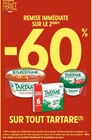 -60% REMISE IMMÉDIATE SUR LE 2ÈME SUR TOUT TARTARE à Intermarché Super dans Tugéras-Saint-Maurice