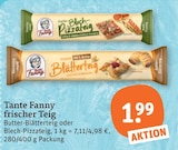 frischer Teig von Tante Fanny im aktuellen tegut Prospekt für 1,99 €