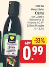 Crema von EDEKA Herzstücke für 0,99 € bei EDEKA im Angebot Crema von EDEKA Herzstücke im aktuellen EDEKA Prospekt