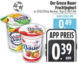 Aktuelle Joghurt Angebote bei EDEKA in Ingolstadt Aktuelles Der Grosse Bauer Fruchtjoghurt Angebot bei EDEKA in Ingolstadt ab 0,39 €