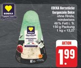 EDEKA Gebhardshütte - Gorgonzola Dolce Angebot im Prospekt Gorgonzola Dolce bei EDEKA im Gebhardshütte Prospekt für 1,99 €