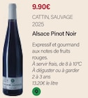 Alsace Pinot Noir 2025 - CATTIN, SAUVAGE - Monoprix Antibes à Antibes Alsace Pinot Noir 2025 - CATTIN, SAUVAGE en promo chez Monoprix Antibes Antibes à 9,90 €