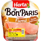 Jambon fumé "Le bon Paris" - HERTA en promo chez Carrefour Jambon fumé "Le bon Paris" - HERTA dans le catalogue Carrefour