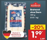 Aktuelles Bratwurst ohne Darm Angebot bei Netto Marken-Discount in Rostock ab 1,99 €