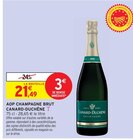 AOP champagne brut - CANARD-DUCHÊNE - Intermarché Super à Nantes AOP champagne brut - CANARD-DUCHÊNE en promo chez Intermarché Super Nantes à 21,49 €