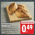 Dinkelcrusty von Gut & Günstig für 0,49 € bei EDEKA im Angebot Dinkelcrusty von Gut & Günstig im aktuellen EDEKA Prospekt