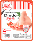 TRANCHÉ DE DINDE HALAL PRIX COOL - ISLA DELICE en promo chez Auchan Hypermarché TRANCHÉ DE DINDE HALAL PRIX COOL - ISLA DELICE dans le catalogue Auchan Hypermarché