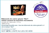 Bâtonnets de crème glacée "Nuii" salted caramel & australian macadamia - Nuii à 7,48 € dans le catalogue Monoprix
