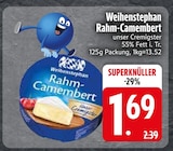 Rahm-Camembert von Weihenstephan im aktuellen EDEKA Prospekt für 1,69 €