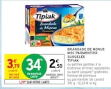 Brandade de Morue MSC Parmentier Surgelée - Tipiak - Intermarché à Noisy-le-Grand Brandade de Morue MSC Parmentier Surgelée - Tipiak en promo chez Intermarché Noisy-le-Grand à 2,50 €