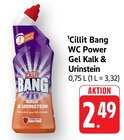 WC Power Gel Kalk & Urinstein im Angebot bei E center in Villingen-Schwenningen WC Power Gel Kalk & Urinstein Angebote von Cillit Bang bei E center Villingen-Schwenningen für 2,49 €