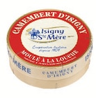 Camembert Isigny Sainte Mere - ISIGNY SAINTE MERE - U Express Camembert Isigny Sainte Mere - ISIGNY SAINTE MERE à 1,54 € dans le catalogue U Express