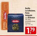 Barilla La Collezione, Pasta Integrale oder Al Bronzo Angebote bei famila Nordost Celle für 1,79 €