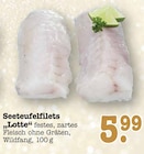 Aktuelle Fisch Angebote bei E center in Mannheim Aktuelles Seeteufelfilets "Lotte" Angebot bei E center in Mannheim ab 5,99 €