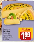 Bergkäse bei REWE im Lauchringen Prospekt für 1,99 €