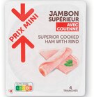 Jambon Supérieur avec Couenne - U Express Jambon Supérieur avec Couenne à 1,82 € dans le catalogue U Express