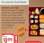 Aktuelle Lachs Angebote bei GLOBUS in Ludwigshafen (Rhein) Aktuelles Lachs-Box Angebot bei GLOBUS in Ludwigshafen (Rhein) ab 9,99 €