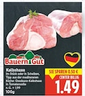Kalbshaxe von Bauern Gut für 1,49 € bei E center im Angebot Kalbshaxe von Bauern Gut im aktuellen E center Prospekt