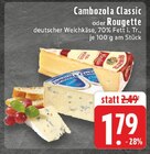 E center Monheim - Cambozola Classic Angebot im Prospekt Cambozola Classic bei E center im Monheim Prospekt für 1,79 €