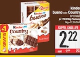 bueno oder Country von Kinder im aktuellen EDEKA Prospekt für 2,22 €