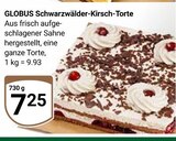 Schwarzwälder-Kirsch-Torte im Angebot bei GLOBUS in Neustadt Schwarzwälder-Kirsch-Torte Angebote von GLOBUS bei GLOBUS Neustadt für 7,25 €