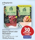 Vegane Salami oder Mortadella im E center Prospekt Vegane Salami oder Mortadella von Billie Green im aktuellen E center Prospekt für 1,69 €