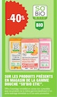 -40% sur les produits présents en magasin de la gamme douche SO'BIO étic - SO'BIO étic dans le catalogue E.Leclerc